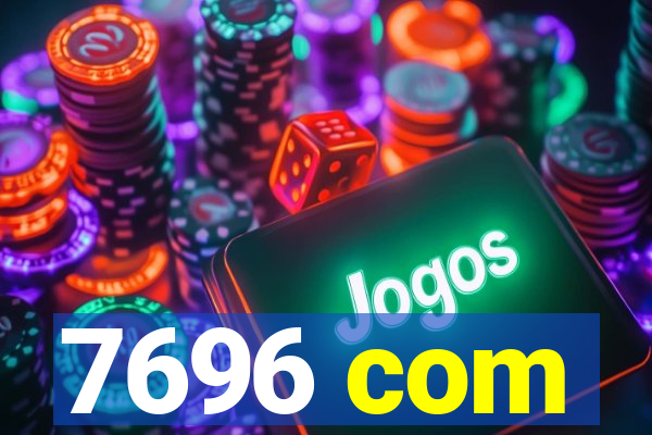 7696 com